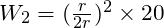 {W_2} = ({\frac{r}{2r}})^2 \times 20
